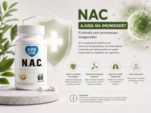 NAC ajuda na imunidade Entenda sem promessas exageradas